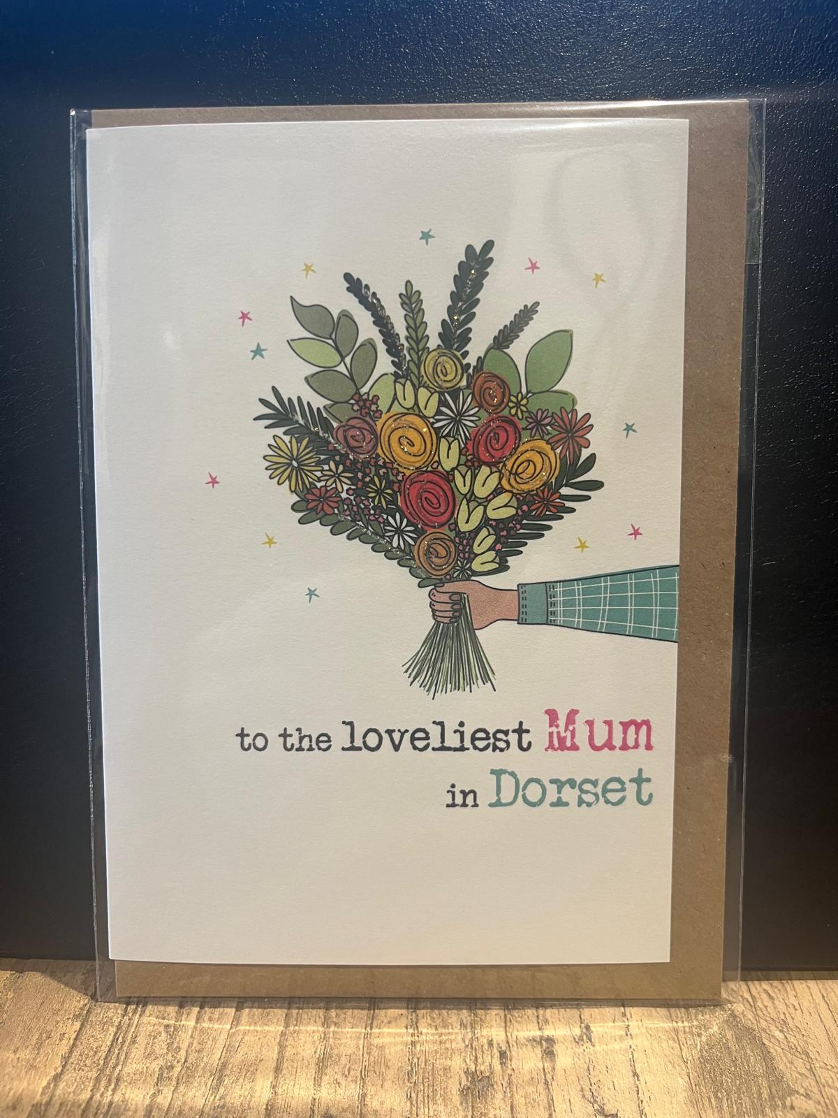 To The Loveliest Mum in Dorset