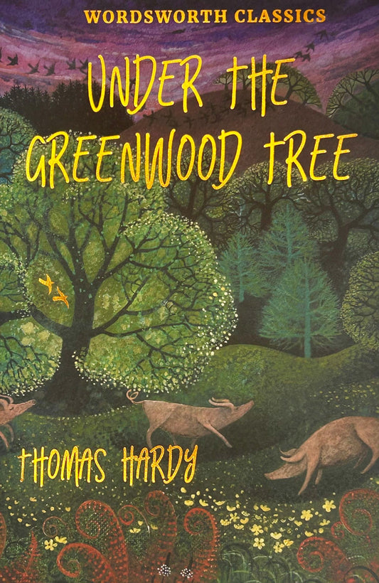 Under the Greenwood Tree - Thomas Hardy