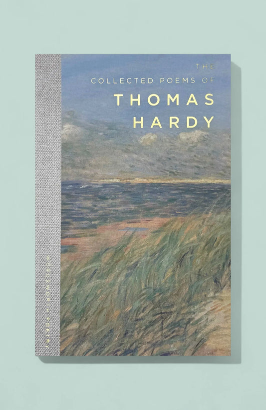 The Collected Poems of Thomas Hardy