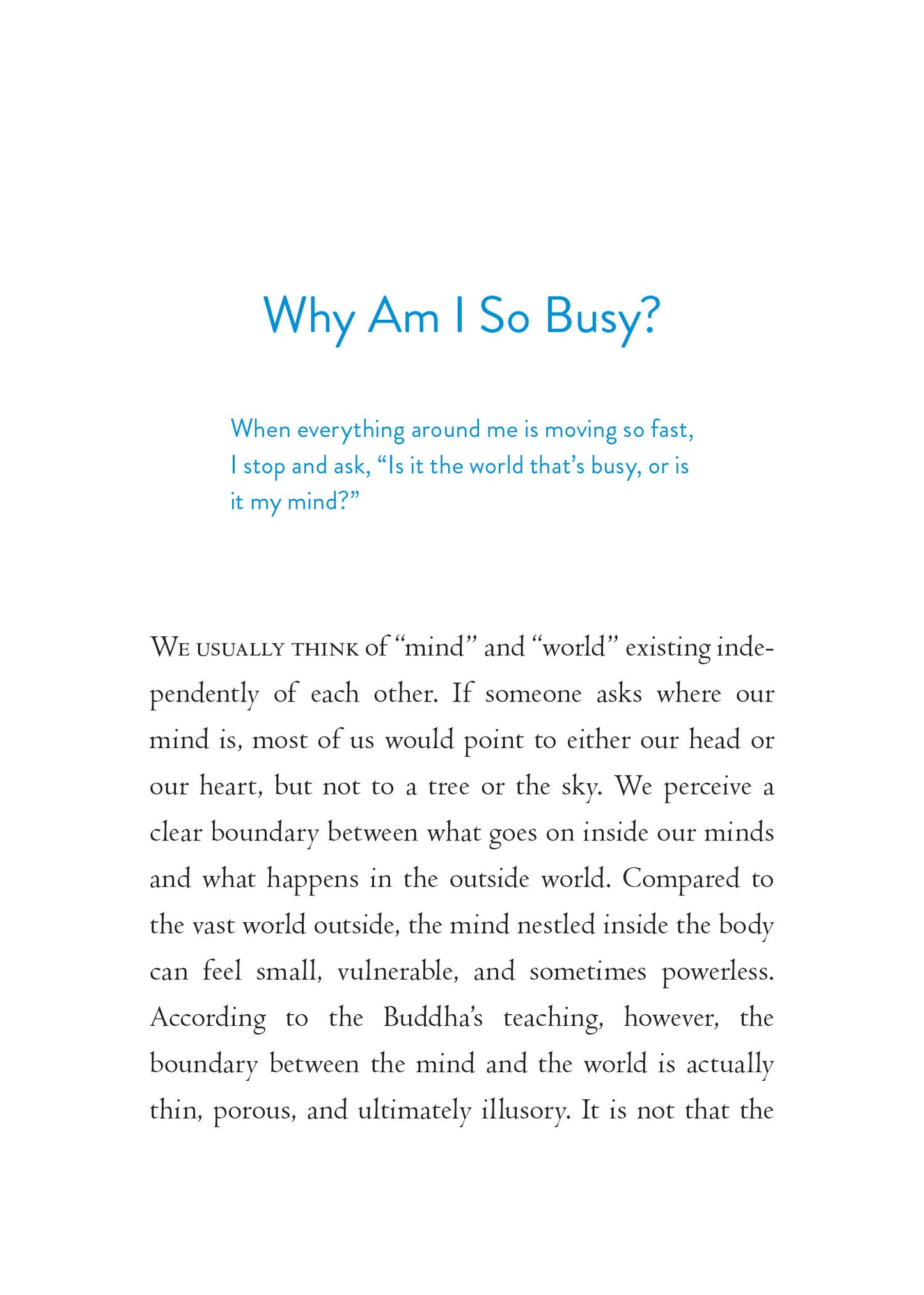 The Things You Can See Only When You Slow Down