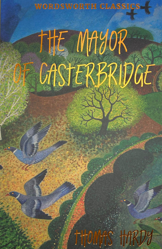 The Mayor of Casterbridge - Thomas Hardy