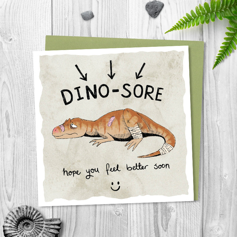 Dino-sore, I hope you feel better soon
