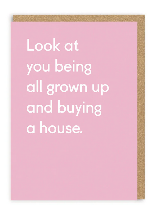 All Grown Up Buying a House