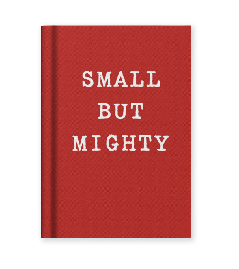 Small But Mighty - Notebook