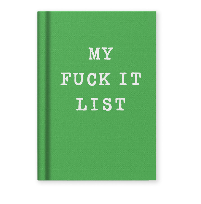 My Fuck It List, Notebook (A7)