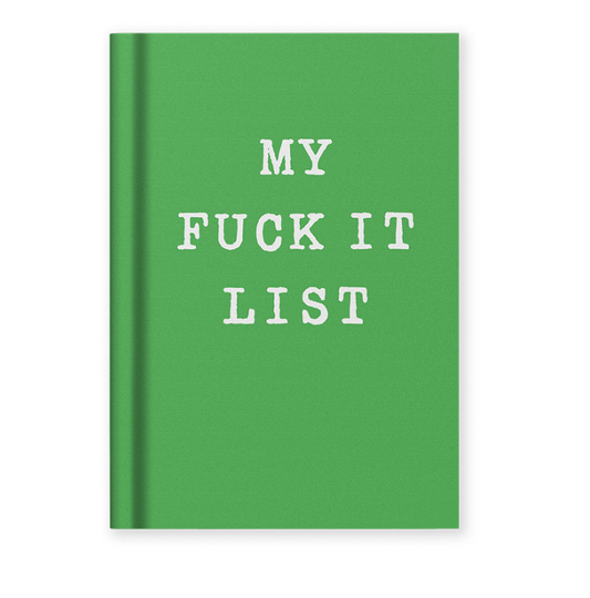 My Fuck It List, Notebook (A7)