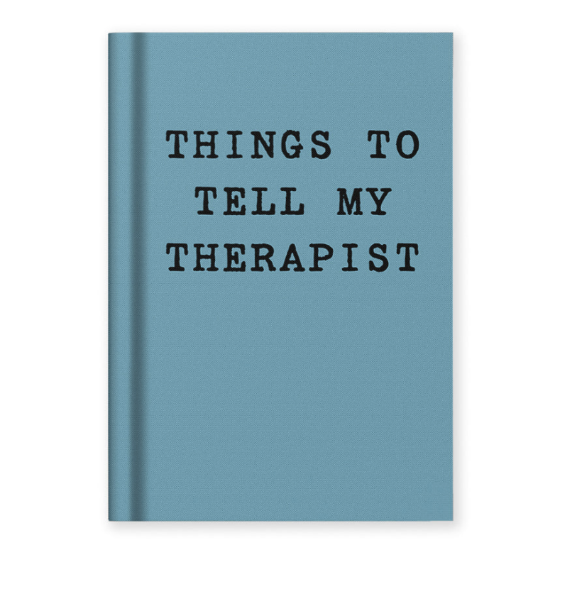 Things To Tell My Therapist, Notebook (A7)