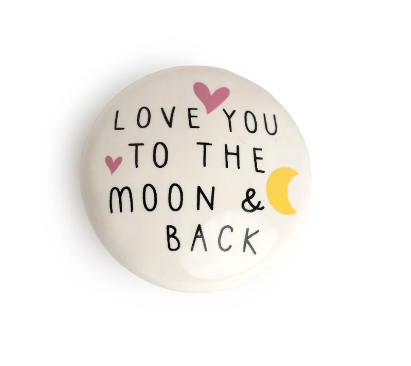 Love you to the moon & back, Porcelain Token