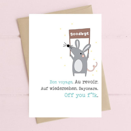 Goodbye ...off you ...