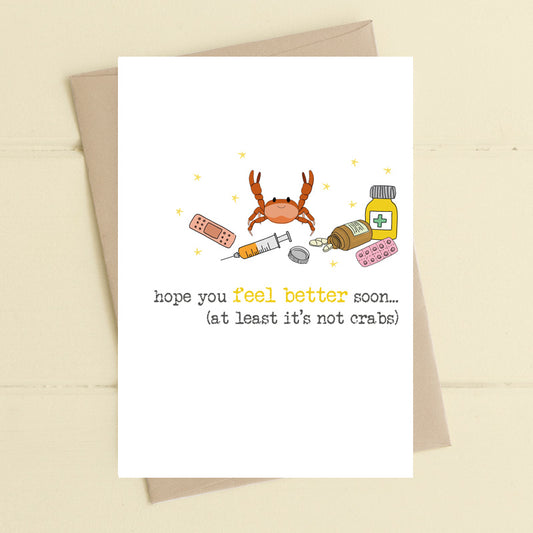 Feel Better ... at least it's not Crabs